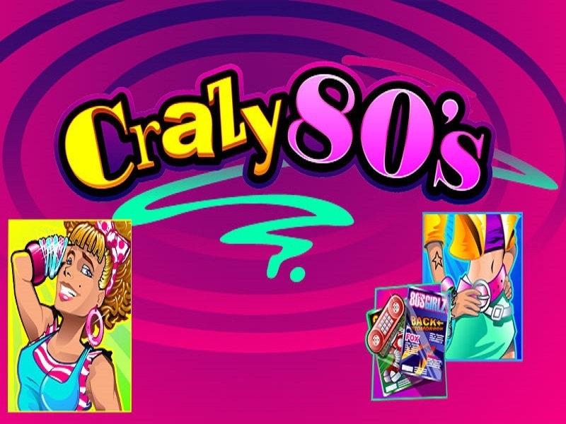 Crazy 80s 